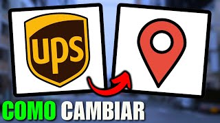 🟢Como CAMBIAR la Dirección en UPS en 2026 (En solo 1 Minuto)
