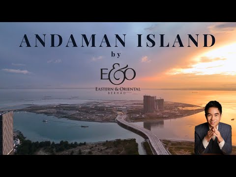 Andaman Island by E&O 🏝️ Penang’s Next Luxury Waterfront City | Featuring The Lume & The Maris