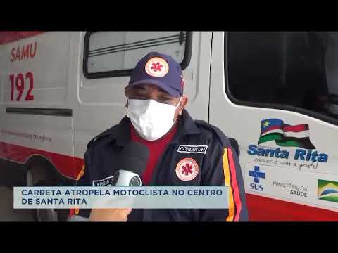 ACIDENTE GRAVE FAZ VITIMA FATAL NO CENTRO DE SANTA RITA