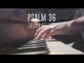 Psalm 36 Song - Your Love Oh Lord - by Jason Silver