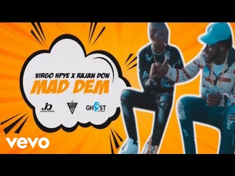 Virgo Hype, Rajah Dan - Mad Dem (Official Video)