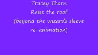 Tracey Thorn raise the roof