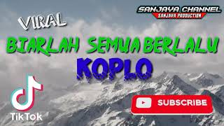 Download lagu Biarlah semua berlalu (cover) koplo terbaru tiktok viral 2020 mp3