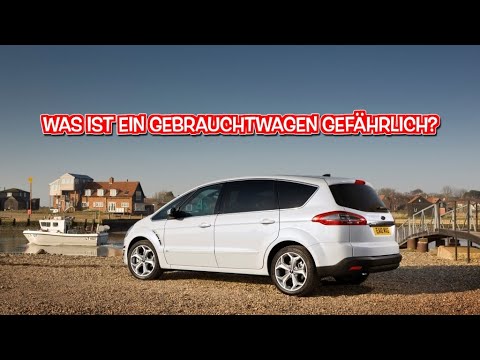 Gebrauchtwagen Ford S-Max 1 – schauen Sie sich diese Problembereiche vor dem Kauf an