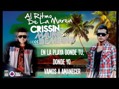 Al Ritmo De La Marea - Crissin Ft. Mauro Dembow