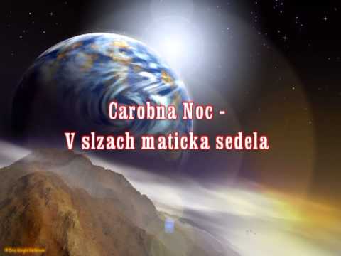 Carobna Noc - V slzach maticka sedela