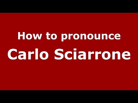 How to pronounce Carlo Sciarrone (Italian/Italy)  - PronounceNames.com