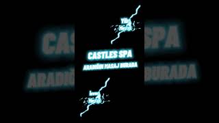 Aradığın Masaj Burada - Castles Spa ve Masaj