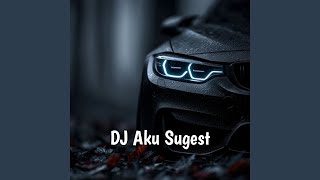 Download lagu Aku Sugest mp3 Download lagu Aku Sugest mp3