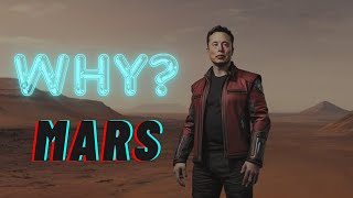 Why Mars? :  Elon Musk&#39;s Martian Obsession #elonmusk #elonmuskshorts #mars #spacex #2024 #trending