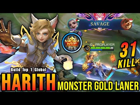 31 Kills + SAVAGE!! Harith 100% Broken Hero, MVP 18.0 Points!! - Build Top 1 Global Harith ~ MLBB
