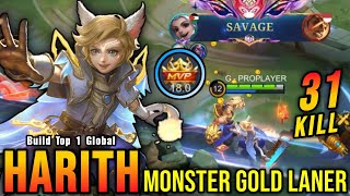 Download lagu 31 Kills   SAVAGE!! Harith 100% Broken Hero, MVP 18.0 Points!! - Build Top 1 Global Harith ~ MLBB mp3