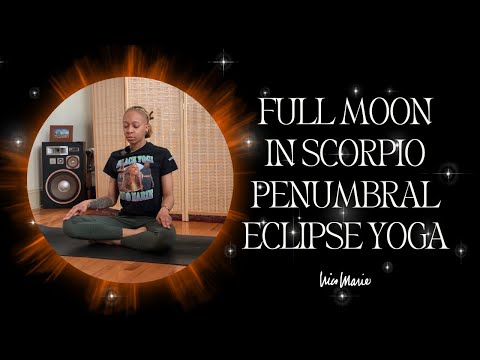Full Moon in Scorpio Penumbral Eclipse Yoga | 30 Minutes