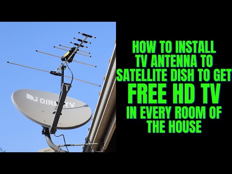 How To Install A TV Antenna To Satellite Dish