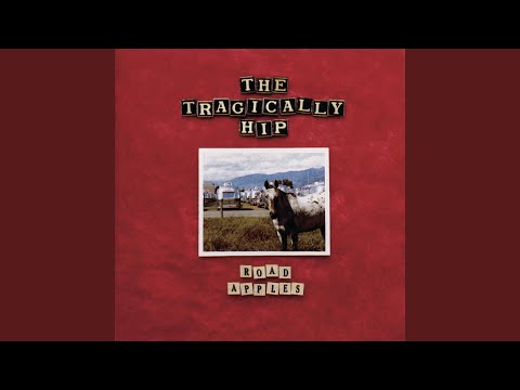 Born in the Water - The Tragically Hip