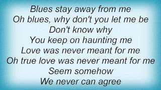 B.B. King - Blues Stay Away Lyrics_1
