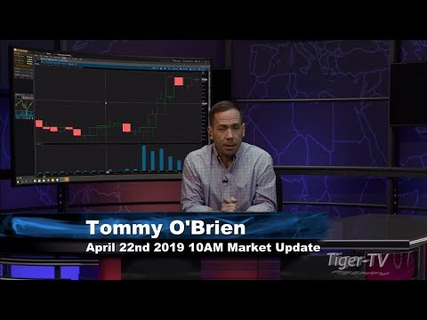 April 22nd, 10AM ET Market Update with Tommy O'Brien on TFNN