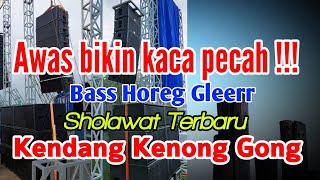 Download lagu Sholawat Terbaru Versi Kendang Gong - BASS HOREG GLERR mp3 Download lagu Sholawat Terbaru Versi Kendang Gong - BASS HOREG GLERR mp3