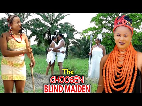THE CHOOSEN BLIND MAIDEN SEASON 1&2 - UJU OKOLI 2023 LATEST NIGERIAN NOLLYWOOD FULL MOVIE