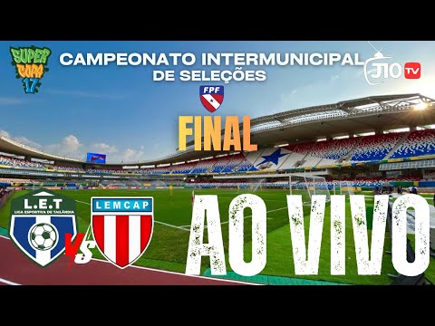 AO VIVO AGORA🔴: TAILÂNDIA X CAPITÃO POÇO | INTERMUNICIPAL DE SELEÇÕES | FINAL