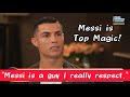 Cristiano Ronaldo talks about Messi (Piers Morgan Interview)