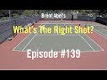 Tennis Doubles Strategy What S The Right Shot 139