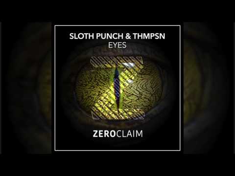 Sloth Punch & thmpsn - Eyes