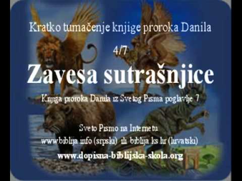 4/7 Zavesa sutrasnjice,knjiga proroka Danila, DBŠ