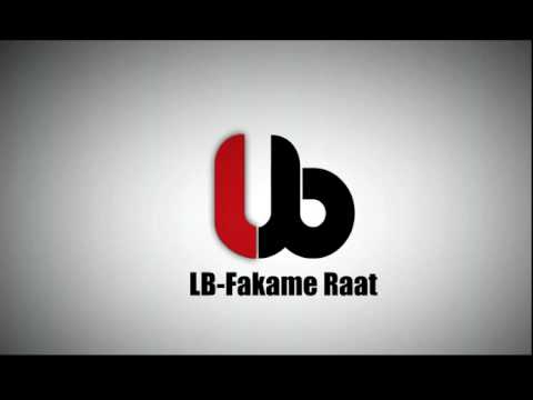 LB – Fakame Raat