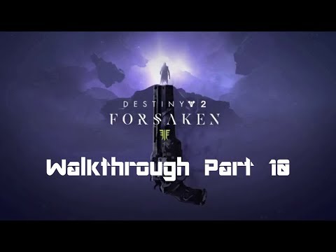 Destiny 2: Forsaken Walkthrough Part 10: The Mindbender