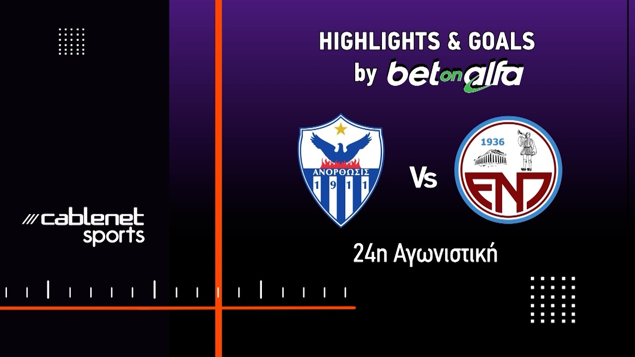 Anorthosis Famagusta vs Enosis Neon Paralimniou Highlights