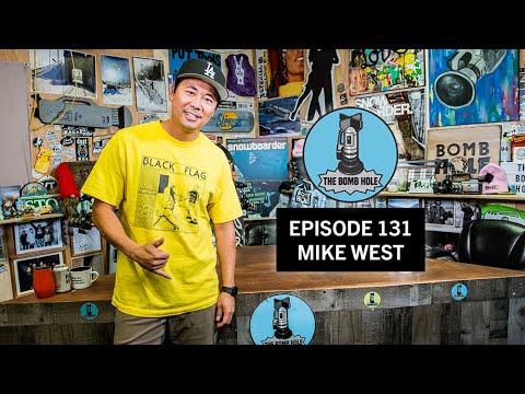 Mike West | The Bomb Hole Episode 131