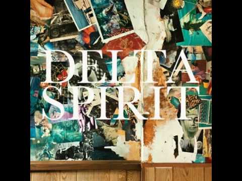 Delta Spirit  - Time Bomb