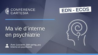 Ma vie d'interne en psychiatrie
