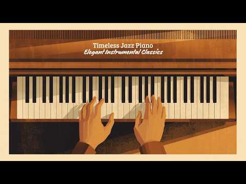 Thumbnail for Timeless Jazz Piano - Elegant Instrumental Classics [Instrumental Jazz, Piano Jazz, Smooth Jazz] by Jazz piano