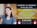 KARAOKE DUET SENENG OH SENENG TANPA VOCAL COWOK COVER VOCAL NIKY RAHAYU