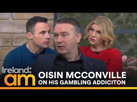 Oisin McConville on How He Started Gambling at 14, Falling into Addiction & Recovering | IrelandAM