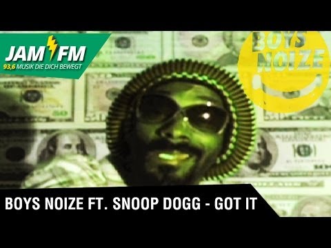 MUSIC NEWS: BOYS NOIZE FT. SNOOP DOGG - GOT IT