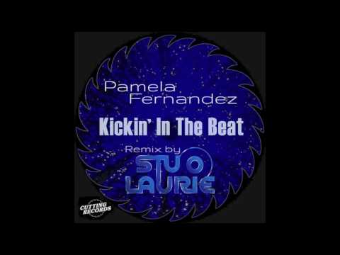 Pamela Fernandez - Kickin In The Beat - Stu Laurie Rework (Radio Edit)