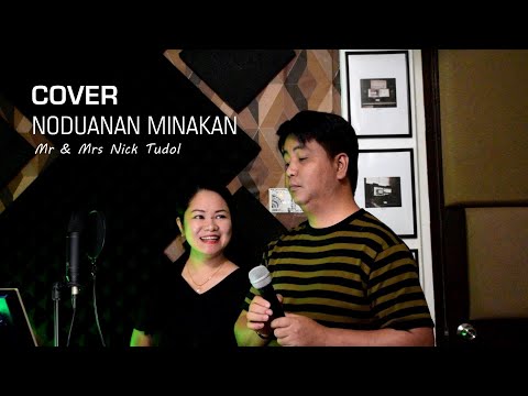 NODUANAN MINAKAN (Covered by Mr&Mrs Nick Tudol) [Original song by Wilfred Mojilis & Felicia Bejium]