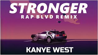 Kanye West - Stronger (Rap Blvd Mix)