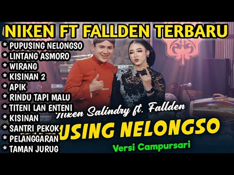 Niken Salindry feat. Fallden - Pupusing Nelongso- Kembar Campursari Full Album Campursari koplo