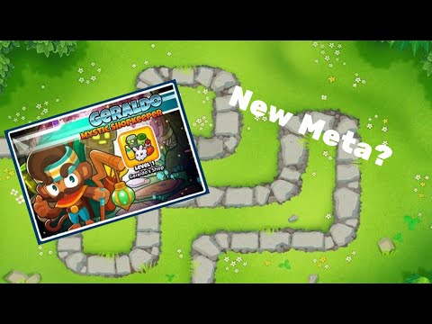 Is Geraldo the new meta? (Btd6)