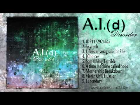 A.I.(d) - Disorder [FULL ALBUM STREAM]