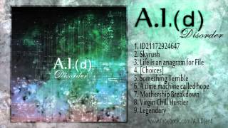 A.I.(d) - Disorder [FULL ALBUM STREAM]