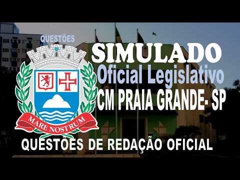 SIMULADO CM PRAIA GRANDE SP/2022 - OFICIAL LEGISLATIVO - QUESTÕES DE REDAÇÃO OFICIAL