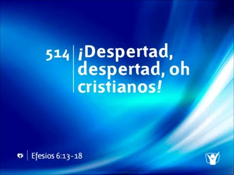 514 💧 ¡Despertad, despertad, oh cristianos! #INSTRUMENTAL