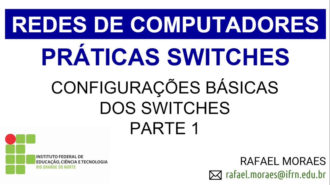 Configurações Básicas de Switches - Parte 1/5