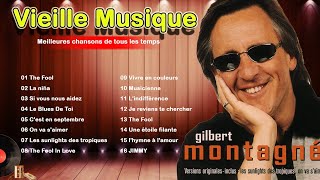 Chansons de Gilbert Montagné - Plus Belles Chansons de Gilbert Montagné