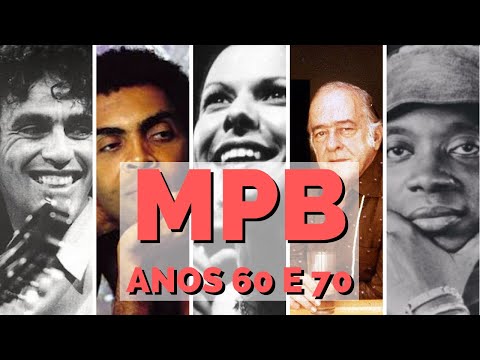 MPB ANOS 60 E 70 | GRANDES CLÁSSICOS